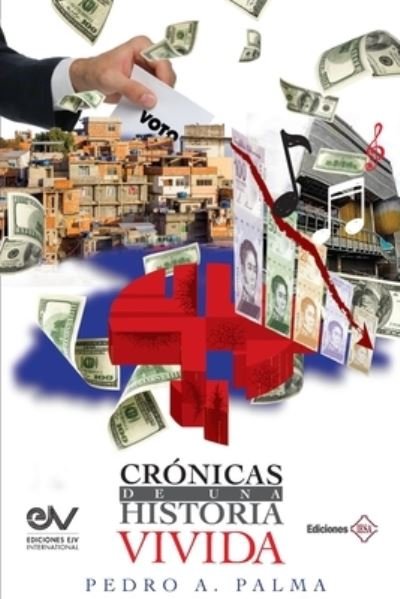 Cover for Editorial Juridica Venezolana International Inc. · Crónicas de Una Historia Vivida (Paperback Book) (2022)