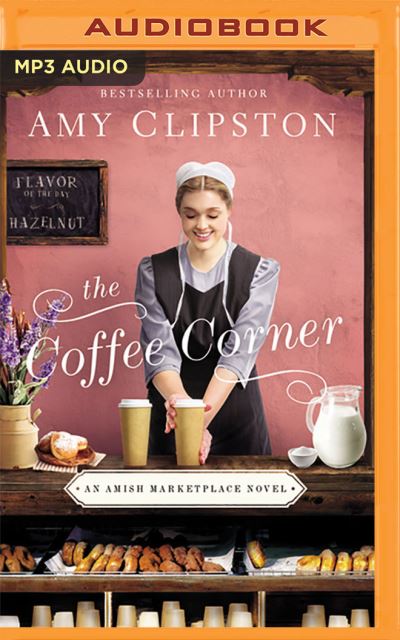 Cover for Amy Clipston · The Coffee Corner (CD) (2020)