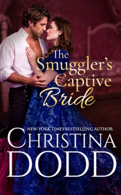 Cover for Christina Dodd · The Smuggler's Captive Bride (CD) (2022)