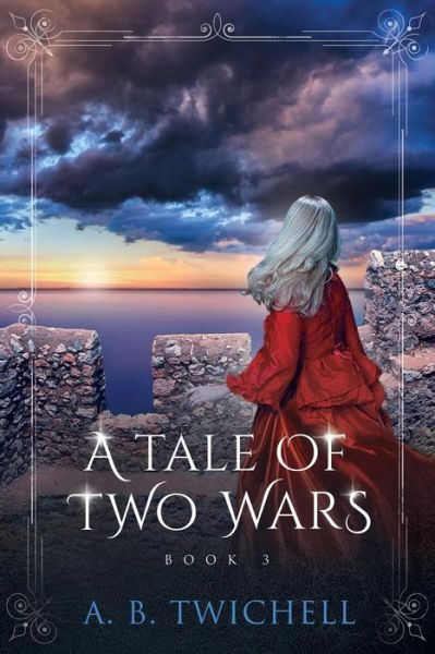 Cover for A B Twichell · A Tale of Two Wars (Paperback Book) (2018)