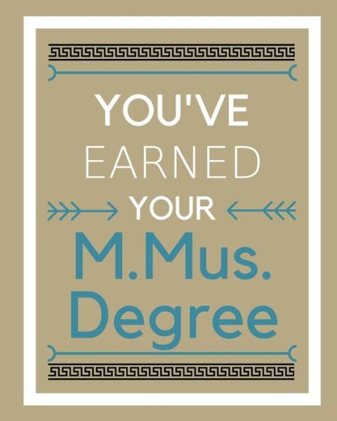 Cover for Mike Murphy · You've earned your M.Mus. Degree (Pocketbok) (2018)