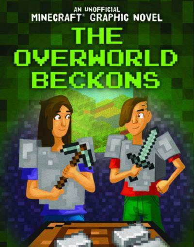 Overworld Beckons - Jill Keppeler - Książki - Rosen Publishing Group - 9781725307223 - 30 lipca 2020