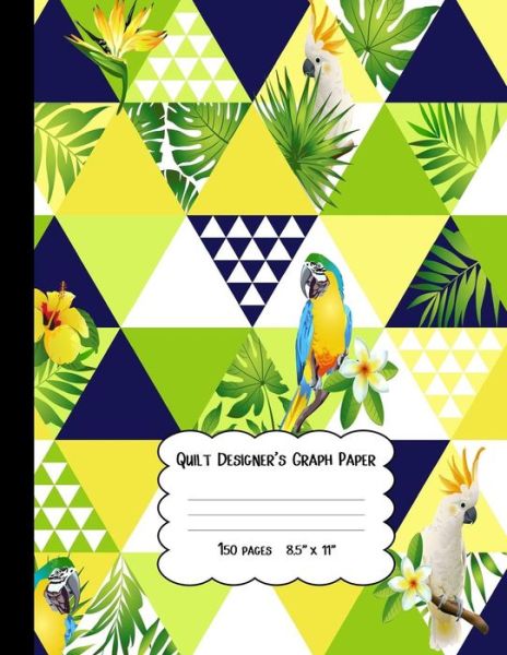 Quilt Designer's Graph Paper - Modhouses Publishing - Książki - Createspace Independent Publishing Platf - 9781727176223 - 8 września 2018