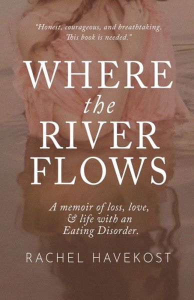 Rachel Havekost · Where the River Flows (Paperback Book) (2021)