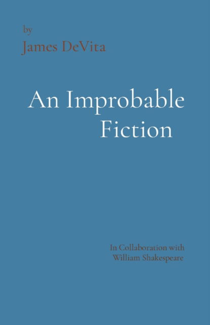 Cover for James DeVita · An Improbable Fiction (Paperback Book) (2021)