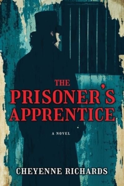 Cover for Cheyenne Richards · The Prisoner's Apprentice (Paperback Bog) (2021)