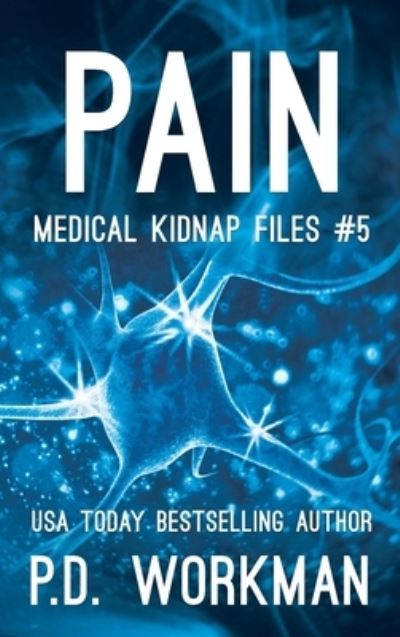 Cover for P D Workman · Pain (Hardcover Book) (2020)