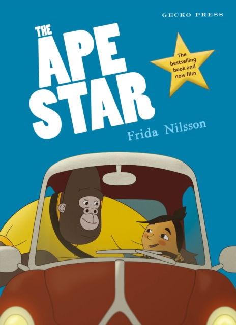 The Ape Star - Frida Nilsson - Książki - Gecko Press - 9781776574223 - 1 sierpnia 2022