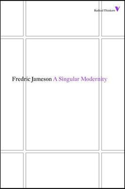 Cover for Fredric Jameson · A Singular Modernity: Essay on the Ontology of the Present - Radical Thinkers Set 07 (Pocketbok) (2013)