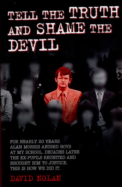 Cover for David Nolan · Tell the Truth and Shame the Devil (Pocketbok) (2015)