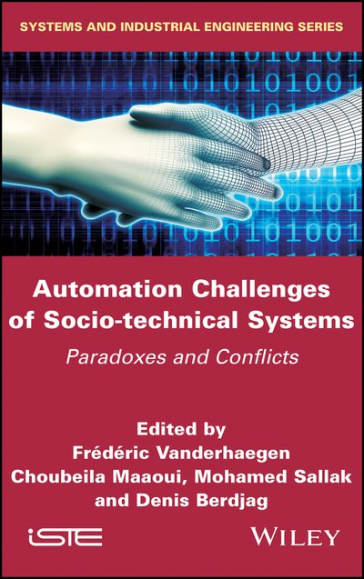 Cover for F Vanderhaegen · Automation Challenges of Socio-technical Systems: Paradoxes and Conflicts (Hardcover Book) (2019)