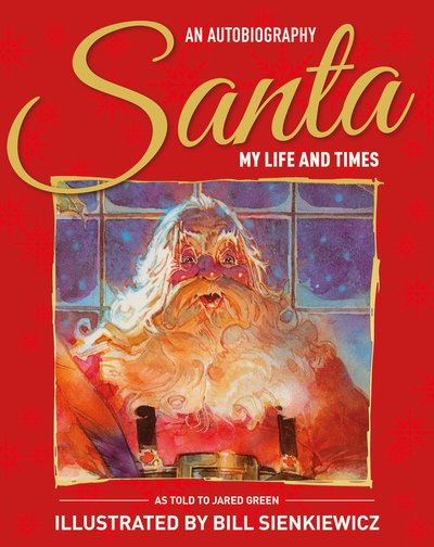 Cover for Martin Green · Santa My Life &amp; Times: An Illustrated Autobiography (Innbunden bok) (2019)