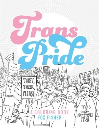 Cover for Fox Fisher · Trans Pride: A Coloring Book (Taschenbuch) [Illustrated edition] (2021)