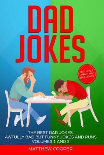 Dad Jokes - Matthew Cooper - Books - Independently published - 9781790897223 - December 7, 2018