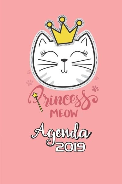 Princess Meow Agenda 2019 - Casa Gato Journals - Bøger - Independently Published - 9781795441223 - 29. januar 2019