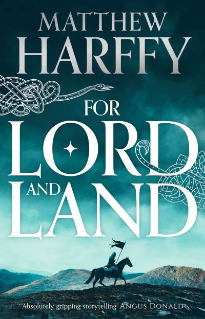 Cover for Matthew Harffy · For Lord and Land - The Bernicia Chronicles (Hardcover Book) (2021)