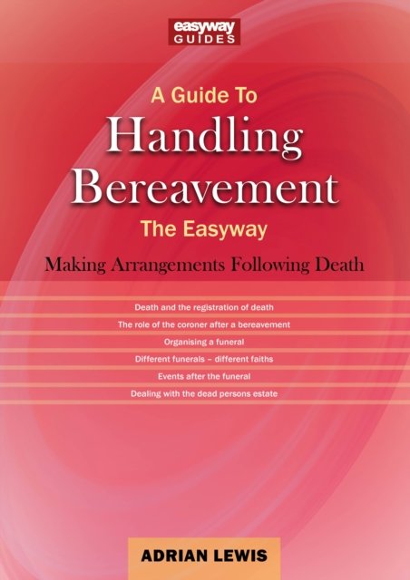 Cover for Adrian Lewis · A Guide to Handling Bereavement: The Easyway (Paperback Book) (2022)