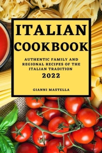 Cover for Gianni Mastella · Italian Cookbook 2022 (Paperback Book) (2022)