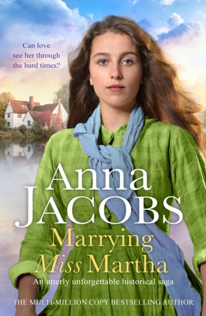 Cover for Anna Jacobs · Marrying Miss Martha: An utterly unforgettable historical saga (Paperback Bog) (2024)