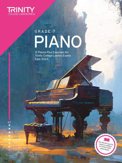 Cover for Trinity College London · Trinity College London Piano Exam Pieces Plus Exercises from 2023: Grade 7: 12 Pieces for Trinity College London Exams from 2023 (Taschenbuch) (2023)