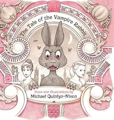 Cover for Michael Quinlyn-Nixon · The Tale of The Vampire Rabbit (Hardcover Book) (2020)