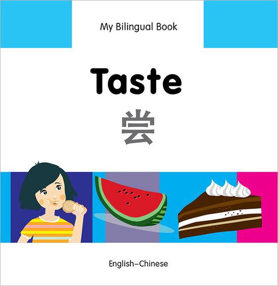 Cover for Milet Publishing Ltd · My Bilingual Book -  Taste (English-Chinese) (Hardcover Book) (2013)