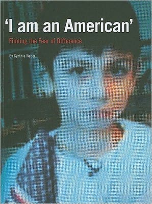 Cover for Cynthia Weber · 'I am an American': Filming the Fear of Difference (Paperback Book) (2011)