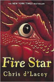 The Last Dragon Chronicles: Fire Star: Book 3 - The Last Dragon Chronicles - Chris D'lacey - Livros - Hachette Children's Group - 9781843625223 - 7 de setembro de 2006