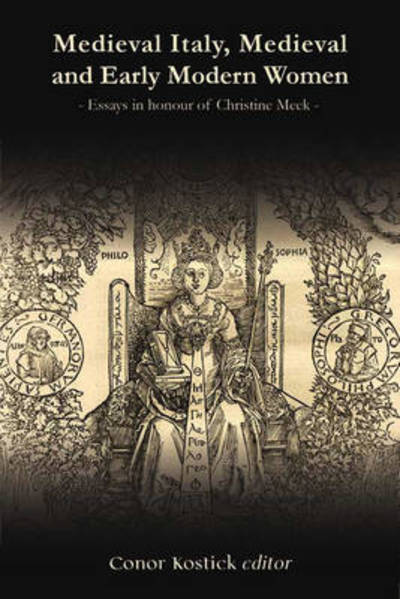 Cover for Conor Kostick · Medieval Italy, Medieval and Early Modern Women: Essays in Honour of Christine Meek (Hardcover Book) (2010)