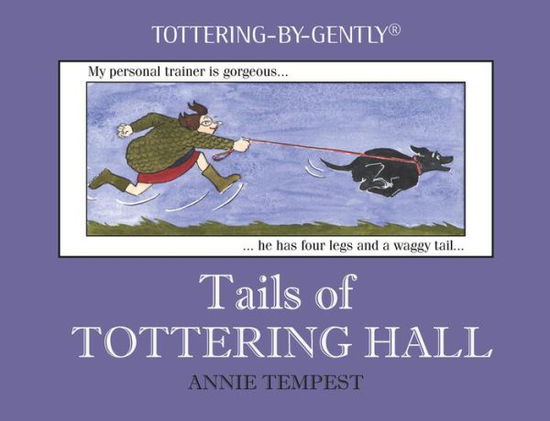 Cover for Annie Tempest · Tails of Tottering Hall (Hardcover Book) [2nd edition] (2020)