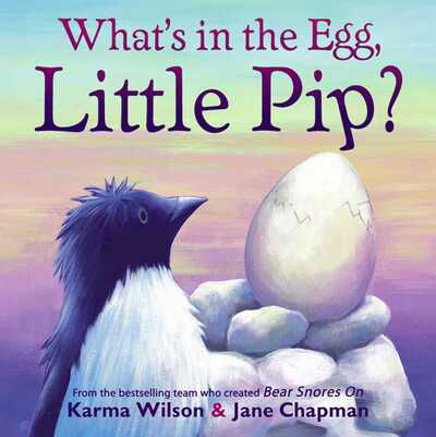 Cover for Karma Wilson · What's in the Egg, Little Pip? (Taschenbuch) (2010)