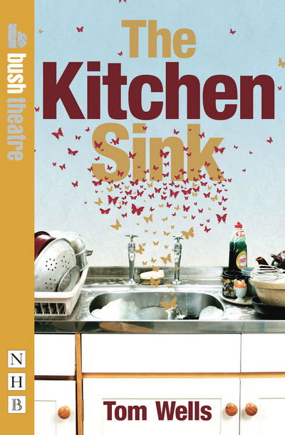 Cover for Tom Wells · The Kitchen Sink - NHB Modern Plays (Paperback Book) (2011)