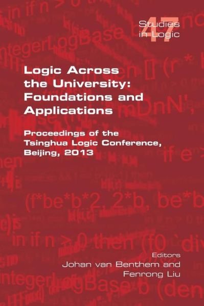 Cover for Johan Van Benthem · Logic Across the University: Foundations and Applications (Taschenbuch) (2013)