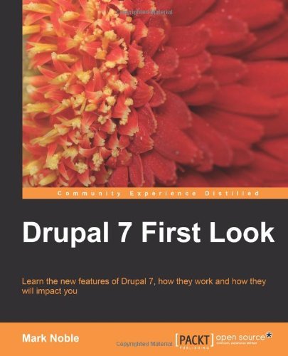 Drupal 7 First Look - Mark Noble - Books - Packt Publishing Limited - 9781849511223 - November 13, 2010