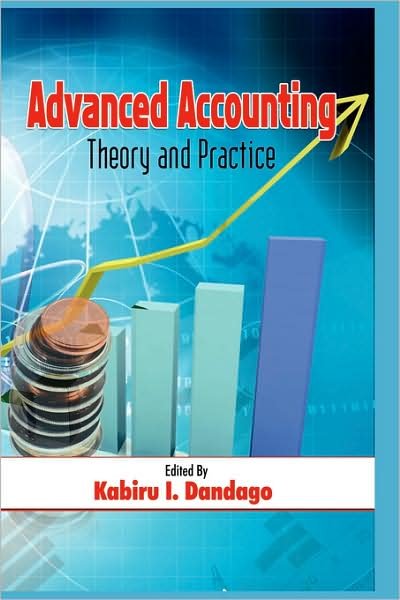 Cover for Kabiru Isa Dandago · Advanced Accountancy: Theory and Practice (Hb) (Gebundenes Buch) (2009)