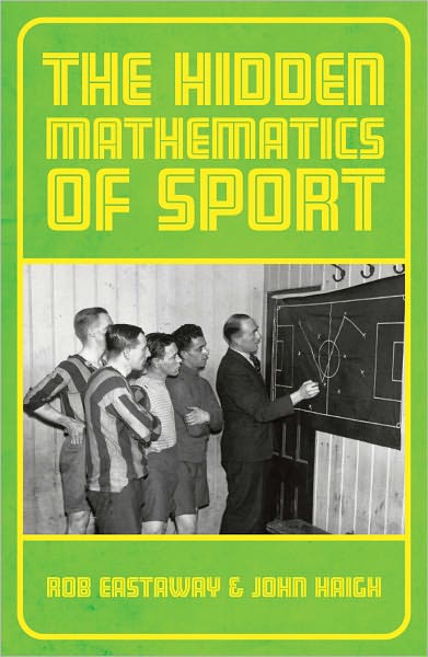 Cover for Rob Eastaway · The Hidden Mathematics of Sport (Hardcover Book) (2011)