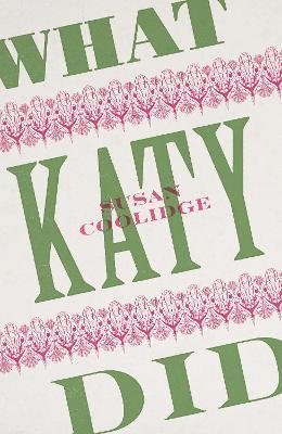 Cover for Susan Coolidge · What Katy Did (Paperback Bog) [Special edition] (2021)
