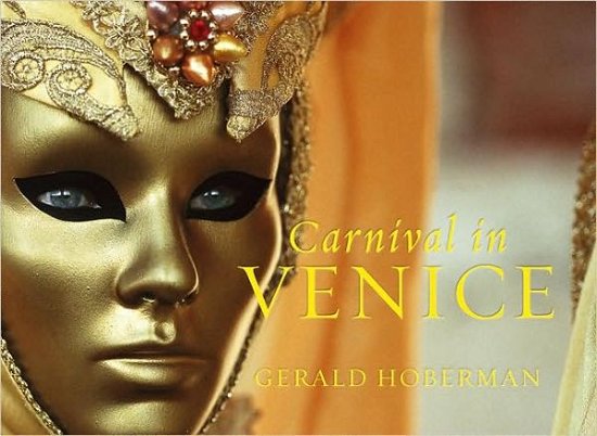 Cover for Gerald Hoberman · Carnival in Venice (Hardcover Book) (2006)