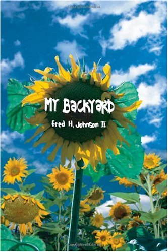 Cover for Fred H. Johnson · My Backyard (Paperback Book) (2003)