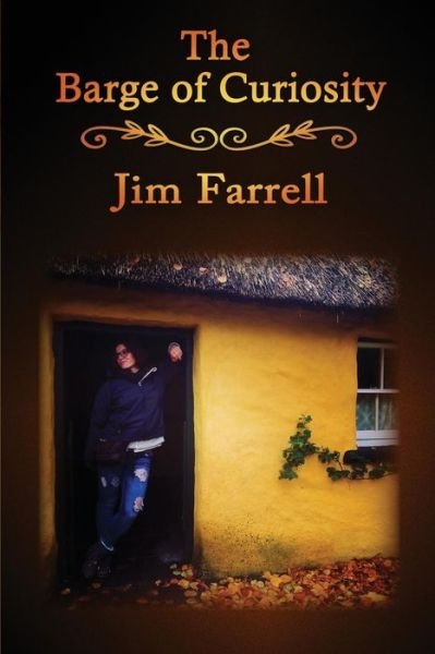 Cover for Jim Farrell · The Barge of Curiosity (Paperback Book) (2016)