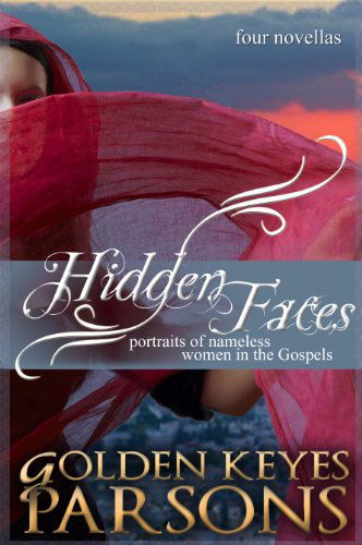 Cover for Golden Keyes Parsons · Hidden Faces (Paperback Book) (2014)