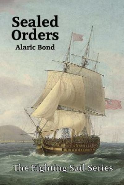 Cover for Alaric Bond · Sealed Orders (Paperback Book) (2018)