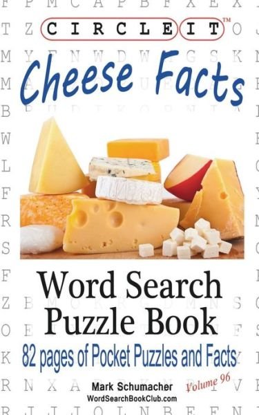 Cover for Lowry Global Media LLC · Circle It, Cheese Facts, Word Search, Puzzle Book (Taschenbuch) (2017)