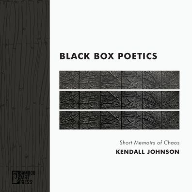 Cover for Kendall Johnson · Black Box Poetics (Paperback Book) (2021)