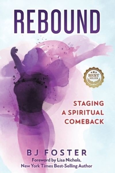 Cover for Belinda Bj Foster · Rebound (Paperback Book) (2021)