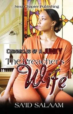 Cover for Sa'id Salaam · The Preacher's Wife - Chronicles of a Junky (Taschenbuch) (2020)