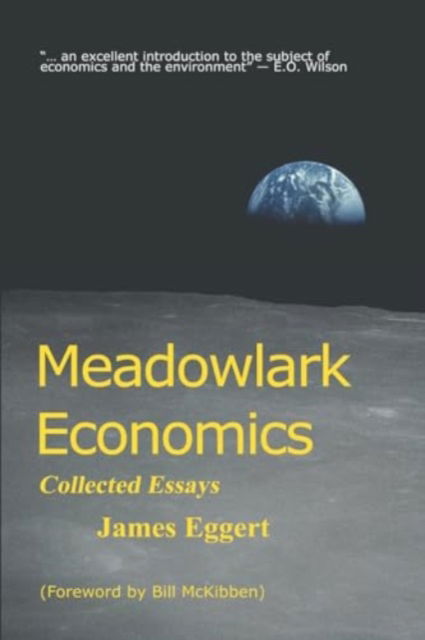 Cover for James Eggert · Meadowlark Economics : Collected Essays (Paperback Book) (2024)