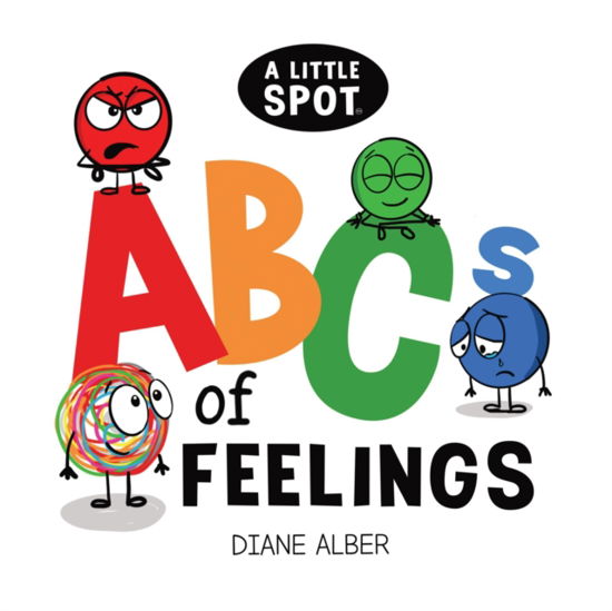 Diane Alber · A Little SPOT ABC's of Feelings (Board book) (2024)