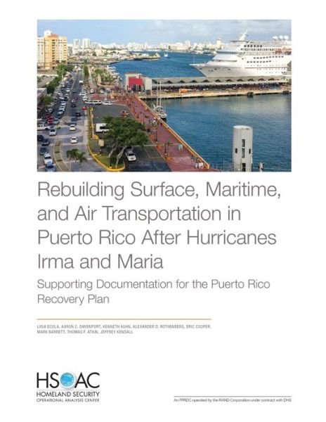 Cover for Liisa Ecola · Rebuilding Surface, Maritime, and Air Transportation in Puerto Rico After Hurricanes Irma and Maria: Supporting Documentation for the Puerto Rico Recovery Plan (Taschenbuch) (2020)