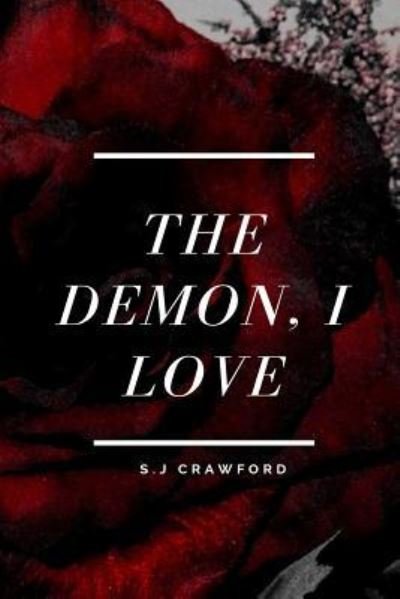 Cover for Sj Crawford · The Demon, I Love (Paperback Bog) (2018)